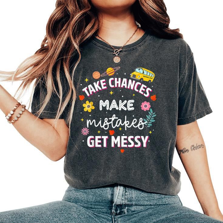 Magic Schoolbus Take Chances Make Mistakes Get Messy Women's Oversized Comfort T-Shirt