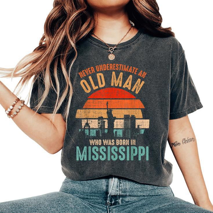 Mb Never Underestimate An Old Man Born In Mississippi Women's Oversized Comfort T-Shirt