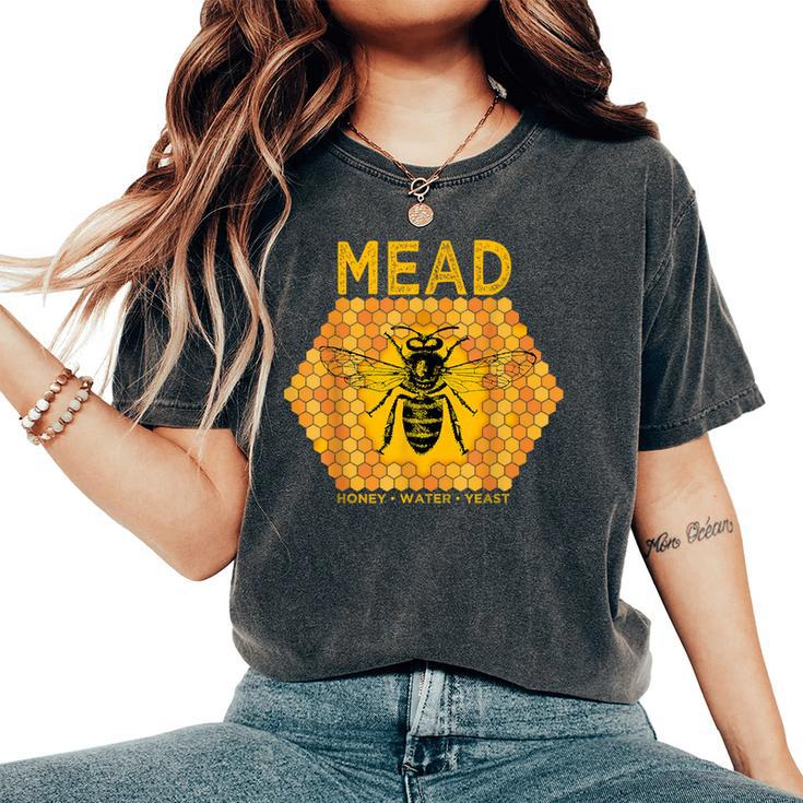 Mead By Honey Bees Meadmaking Home Brewing Retro Drinking Women's Oversized Comfort T-Shirt