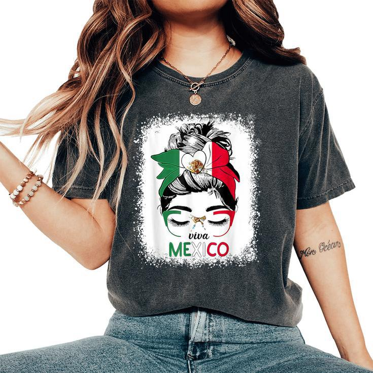 Mexican Independence Viva Mexico Messy Bun Hair Women's Oversized Comfort T-Shirt