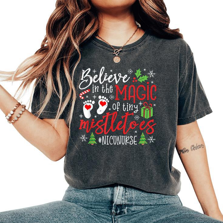 Nicu Nurse Believin Magic Of Tiny Mistletoe Christmas Women's Oversized Comfort T-Shirt
