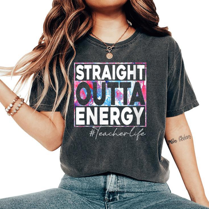 Paraprofessional Straight Outta Energy Teacher Life Rainbow Women's Oversized Comfort T-shirt