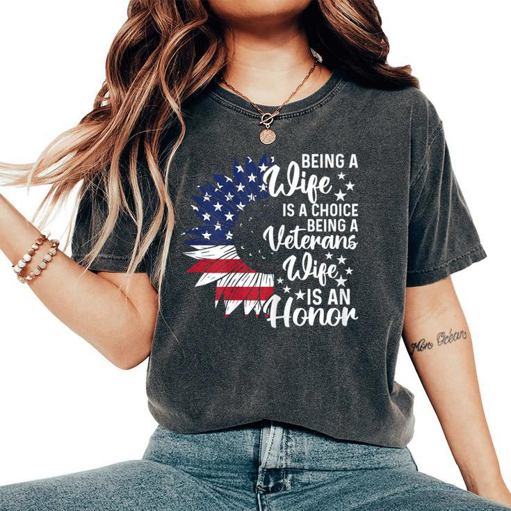 Patriotic Veterans Day Being A Veterans Wife Is An Honor Women's Oversized Comfort T-Shirt
