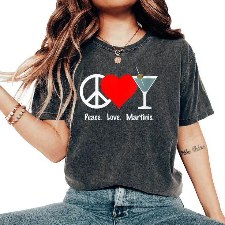 Peace Love Martinis Olive Dirty Dry Up Cocktail Drink Women's Oversized Comfort T-Shirt