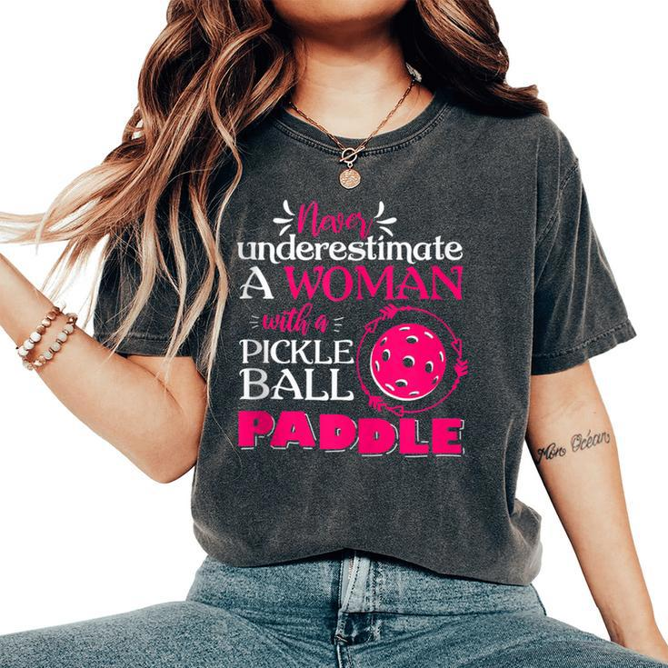 Pickleball Never Underestimate Pickleball Women's Oversized Comfort T-Shirt