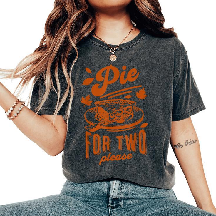 Pie For Two Please Fall Vibes Thanksgiving Pregnancy Reveal Women's Oversized Comfort T-Shirt