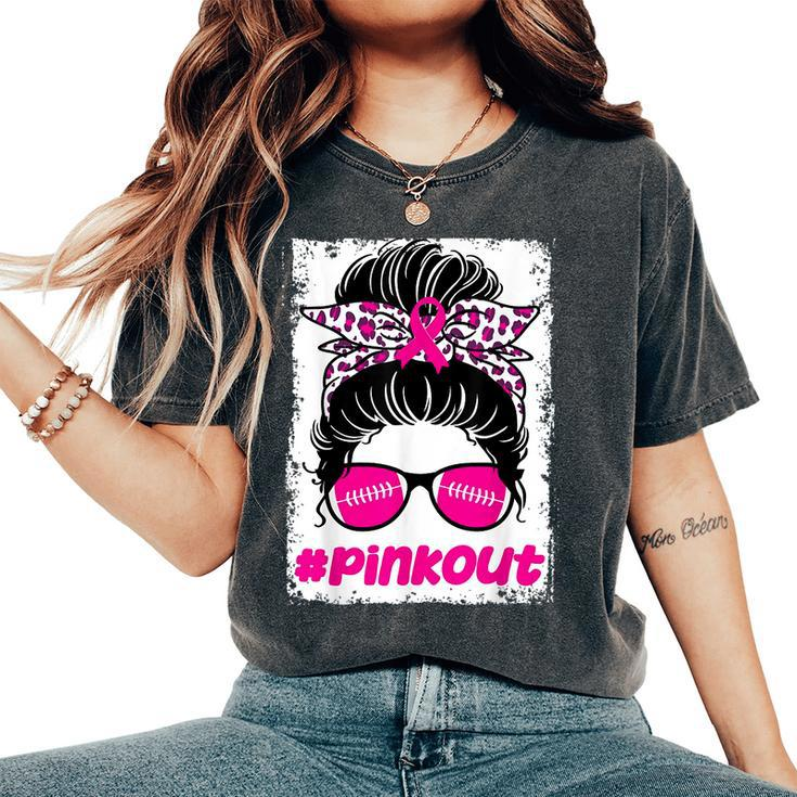 Pink Out Ou Breast Cancer Football Messy Bun Cheer Bleached Women's Oversized Comfort T-Shirt