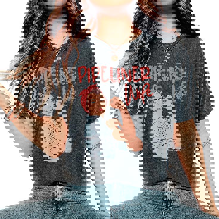 Pipeliner Wife Strong Proud Pipeline Rosie Riveter Women's Oversized Comfort T-Shirt