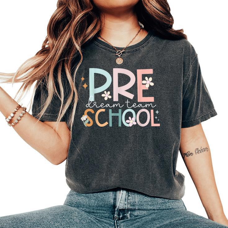 Preschool Dream Team Retro Back To School Teacher Student Women's Oversized Comfort T-Shirt