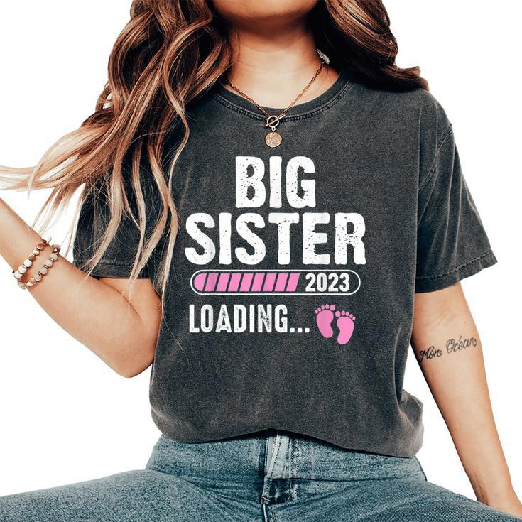 Promoted To Big Sister 2023 Loading Pregnancy Announcement Women's Oversized Comfort T-shirt