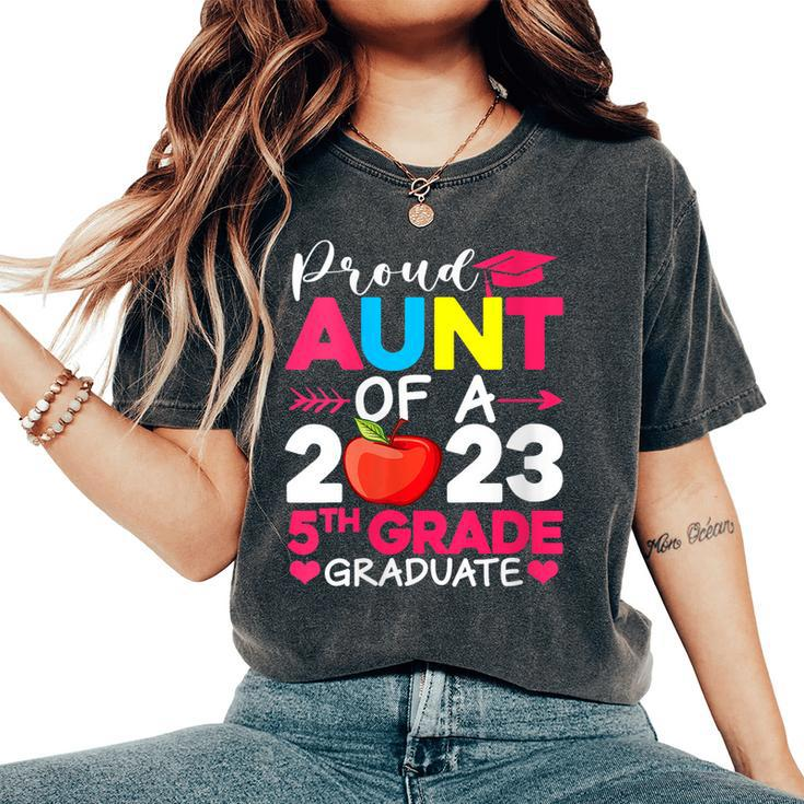 Proud Aunt Of 2023 5Th Grade Graduate Graduation Women's Oversized Comfort T-shirt