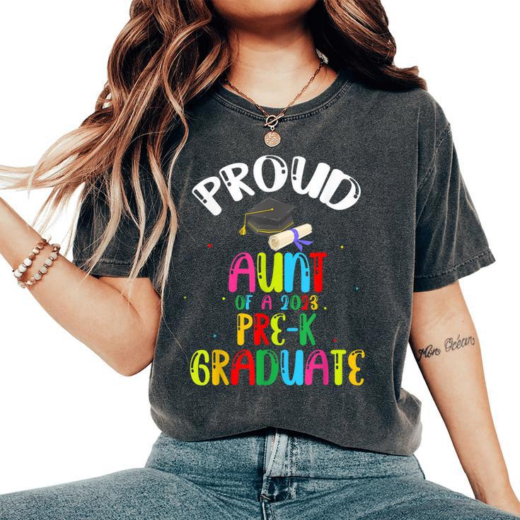 Proud Aunt Of Preschool Graduate 2023 School Prek Graduation Women's Oversized Comfort T-shirt
