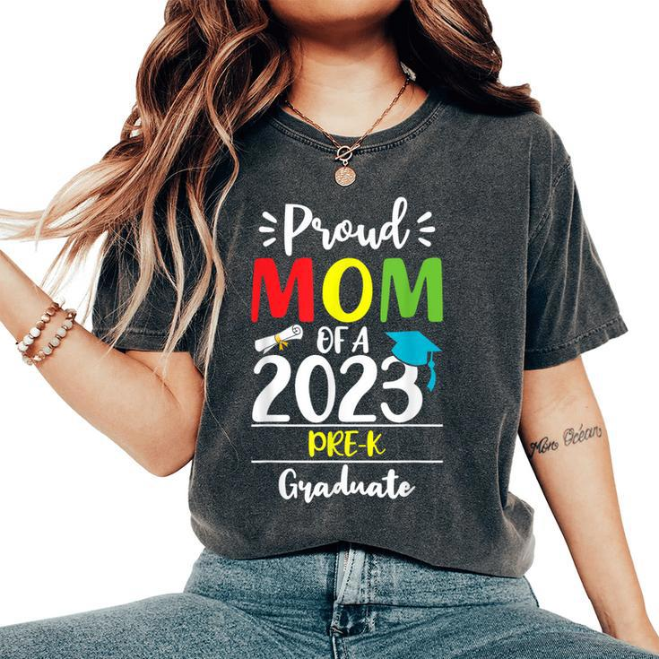Proud Mom Of A Class Of 2023 Prek Graduate Women's Oversized Comfort T-shirt