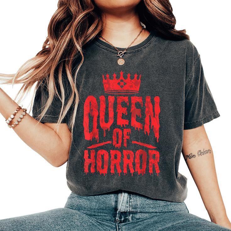Queen Of Horror For Scary Films Lover Halloween Fans Halloween Women's Oversized Comfort T-Shirt