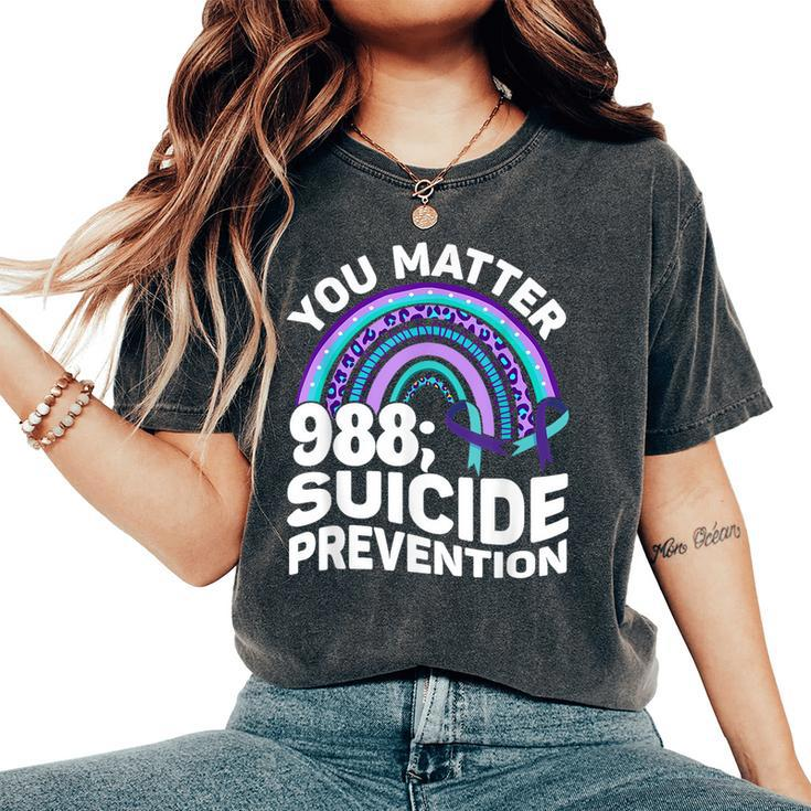 Rainbow You Matter 988 Suicide Prevention Awareness Ribbon Women's Oversized Comfort T-Shirt