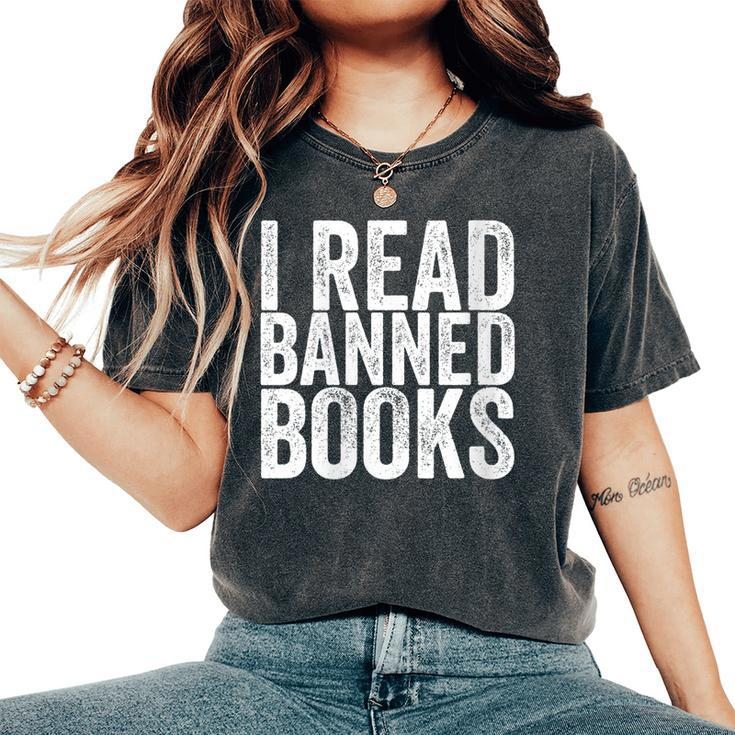 I Read Banned Books Protest Women's Oversized Comfort T-shirt