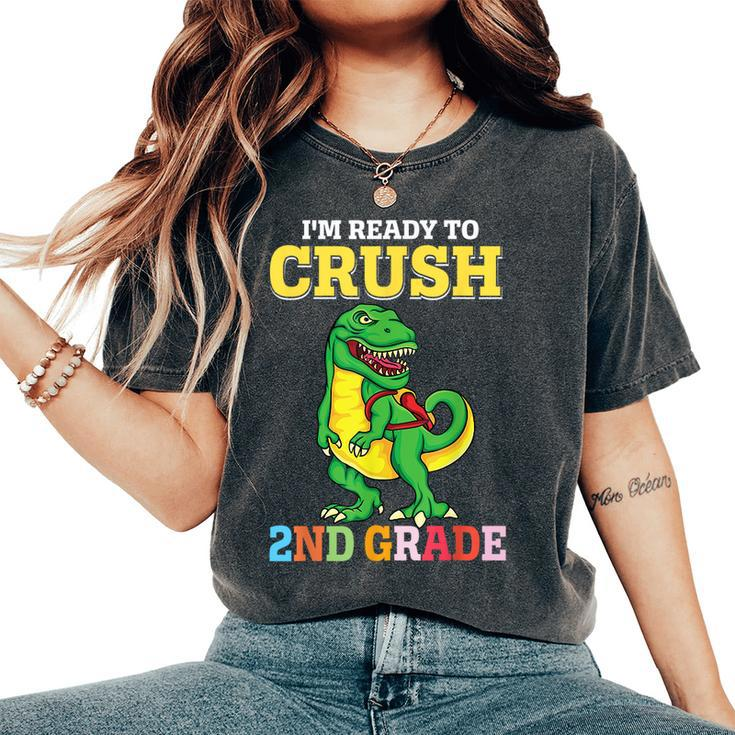 Im Ready To Crush 2Nd Grade Dinosaur Boy First Day Of School Women's Oversized Comfort T-Shirt