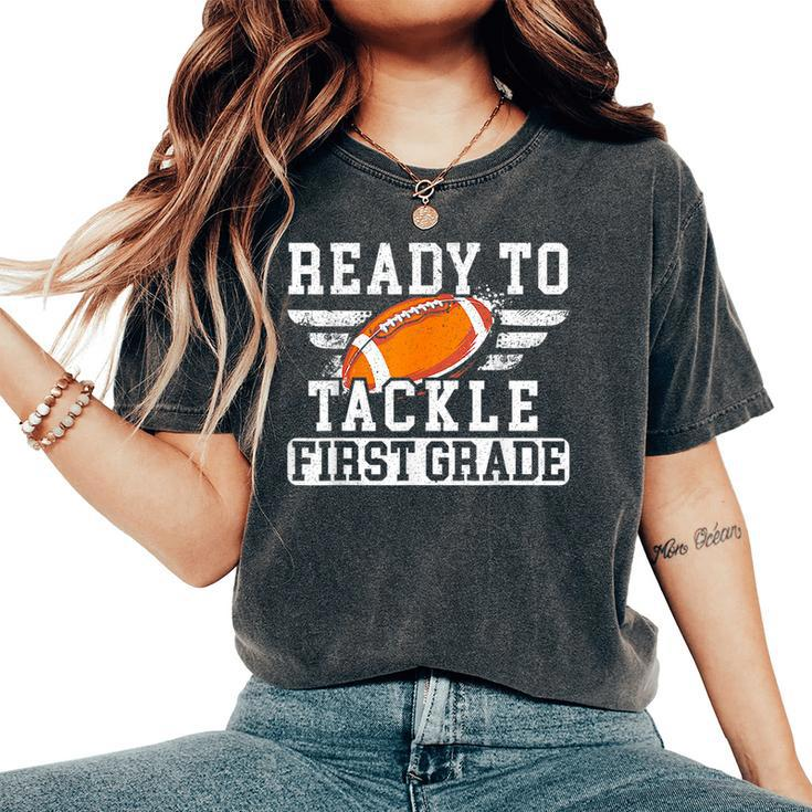 Ready To Tackle First Grade Football First Day Of School Women's Oversized Comfort T-Shirt