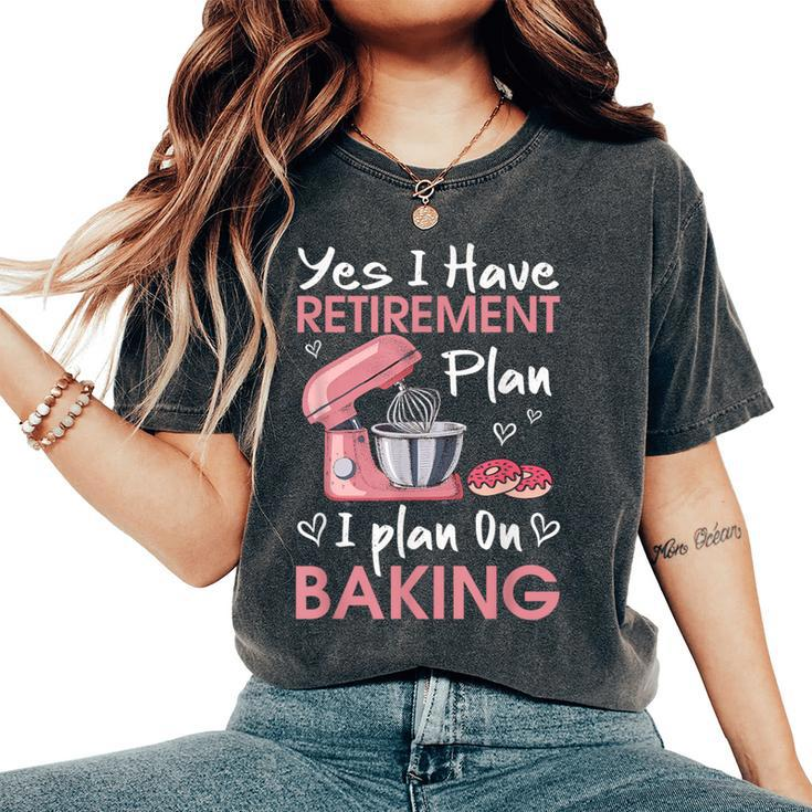 Retired Baker Baking Retirement Retiree Baking Saying Women's Oversized Comfort T-Shirt