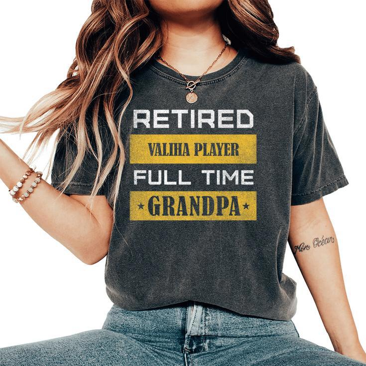 Retired Valiha Player Full Time Grandpa Women's Oversized Comfort T-Shirt