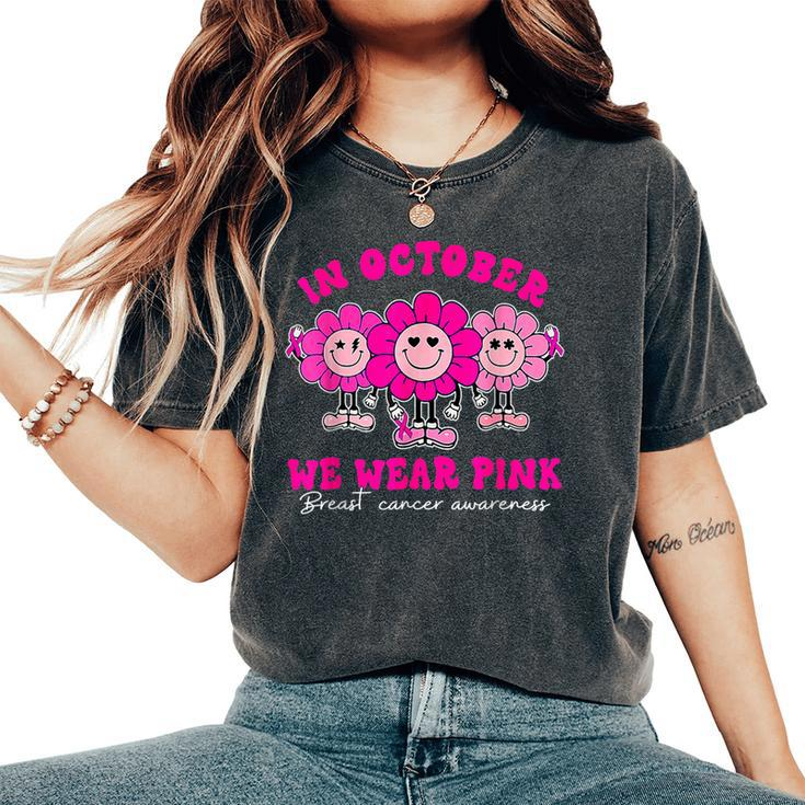Retro Groovy In October We Wear Pink Breast Cancer Awareness Women's Oversized Comfort T-Shirt