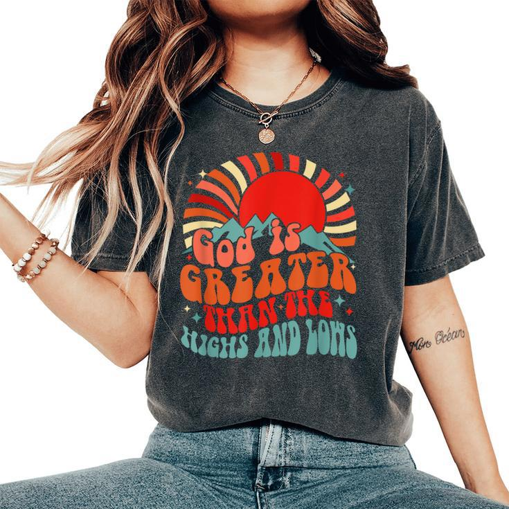 Retro Sunset Mountain God Is Greater Than The Highs & Low Women's Oversized Comfort T-Shirt