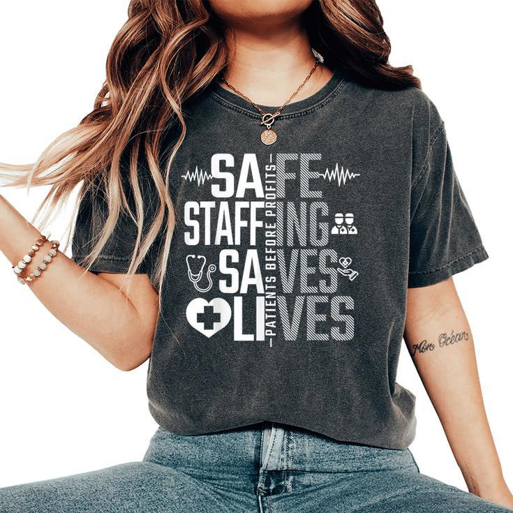 Safe Staffing Saves Lives Nurses March Nurse Strike Support Women's Oversized Comfort T-Shirt