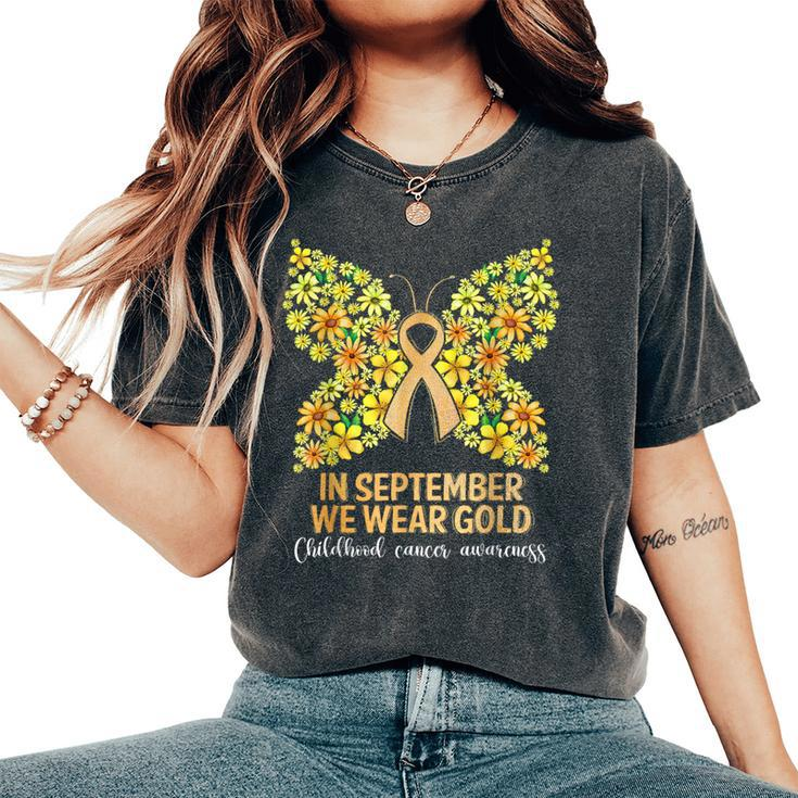 In September We Wear Gold Butterfly Childhood Women's Oversized Comfort T-Shirt