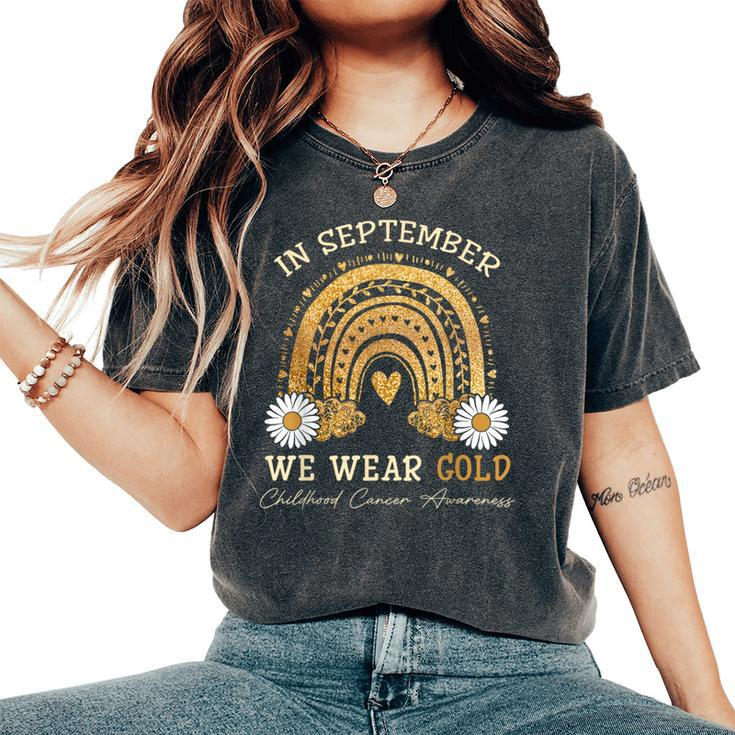 In September We Wear Gold Rainbow Childhood Cancer Awareness Women's Oversized Comfort T-Shirt