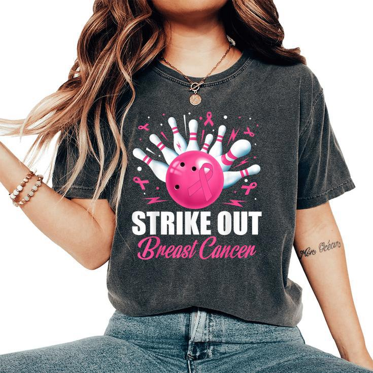 Strike Out Bowling Ball Pins Breast Cancer Pink Ribbon Women's Oversized Comfort T-Shirt