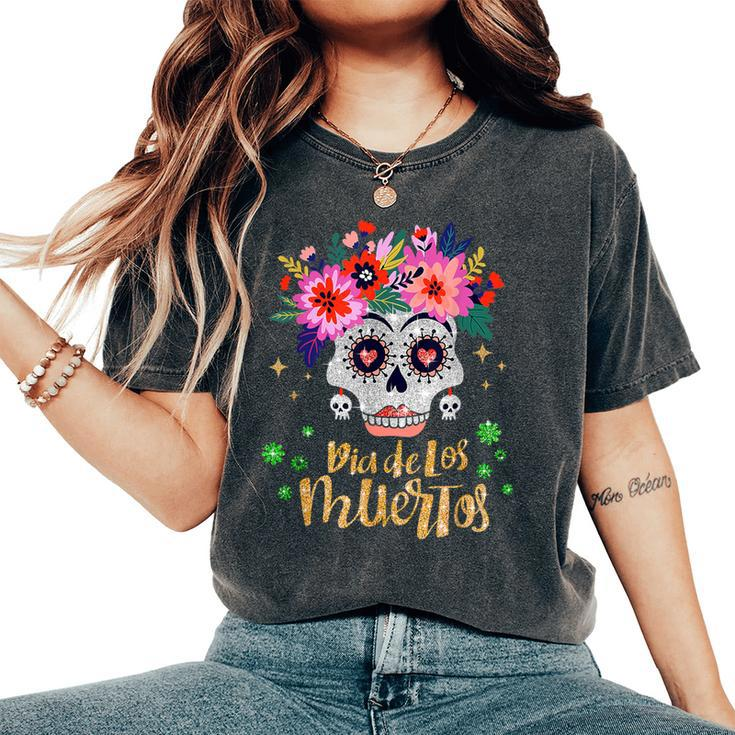 Sugar Skull Day Of The Dead Dia De Los Muertos Women Women's Oversized Comfort T-Shirt