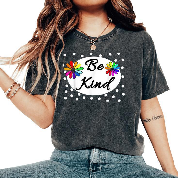 Sunflower Floral Choose Kindness Be Kind Rainbow Women's Oversized Comfort T-shirt