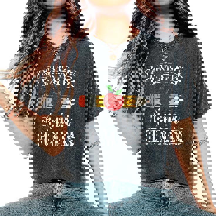 Technology Teacher Of Mini Humans Computer Team Women's Oversized Comfort T-Shirt