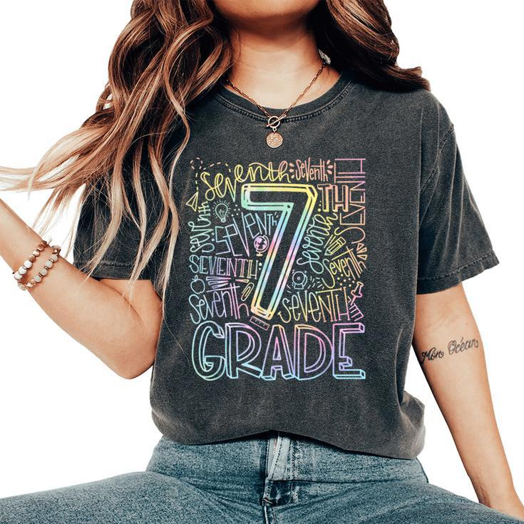 Tie Dye 7Th Grade Typography Students Teacher Back To School Women's Oversized Comfort T-Shirt
