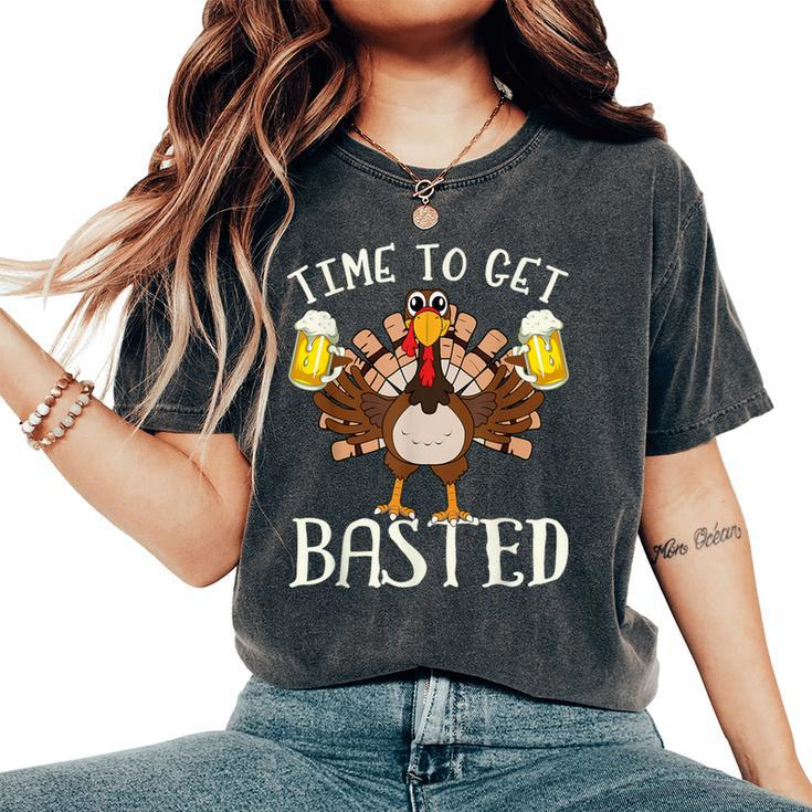 Time To Get Basted Beer Let's Get Adult Turkey Women's Oversized Comfort T-Shirt