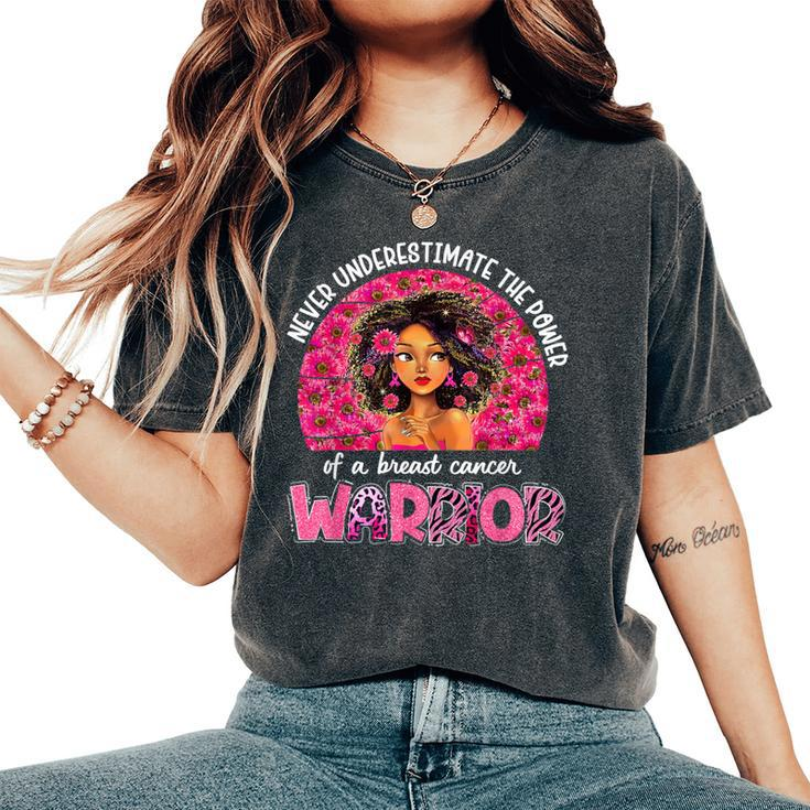 Never Underestimate A Breast Cancer Warrior Black Pink Women's Oversized Comfort T-Shirt