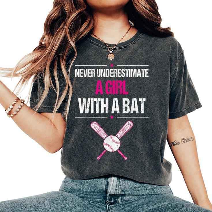 Never Underestimate A Girl With A Bat Baseball Women's Oversized Comfort T-Shirt