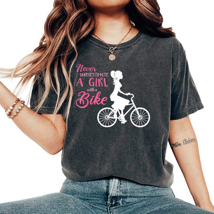 Never Underestimate A Girl With A Bike Girl Women's Oversized Comfort T-Shirt