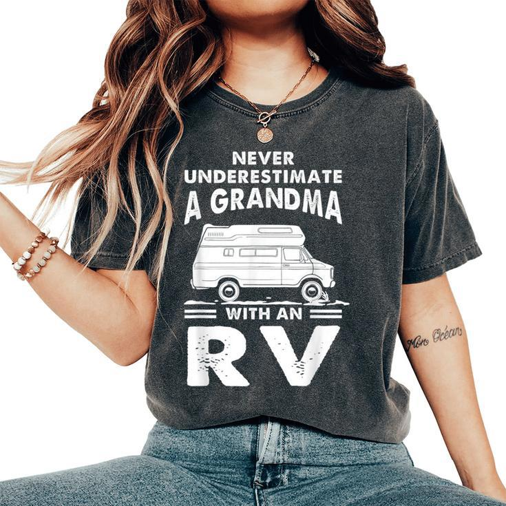 Never Underestimate A Grandma With Rv Camping Camper Women's Oversized Comfort T-Shirt