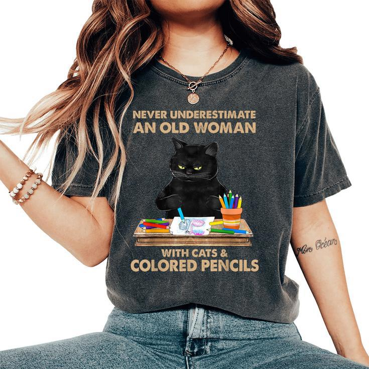 Never Underestimate An Old With Cats & Colored Pencils Women's Oversized Comfort T-Shirt