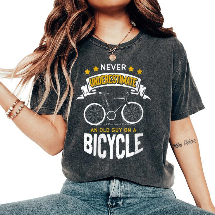 Never Underestimate An Old Guy On Bicycle Bike Cycling Retro Women's Oversized Comfort T-Shirt