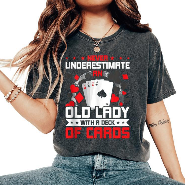 Never Underestimate An Old Lady With Deck Of Cards Women's Oversized Comfort T-Shirt