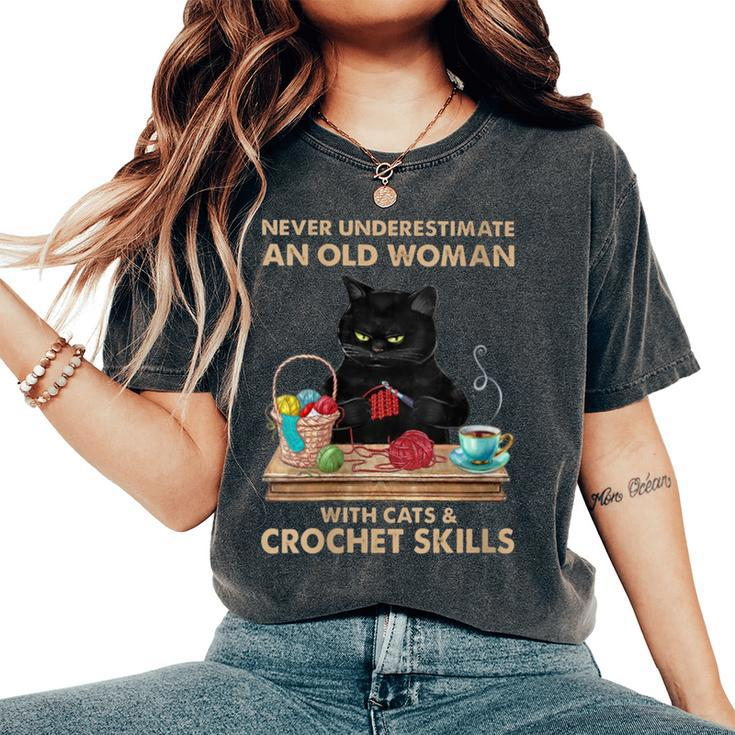 Never Underestimate An Old Woman With Cats Crochet Skills Women's Oversized Comfort T-Shirt