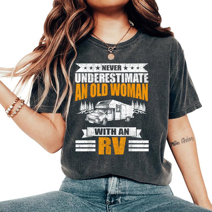 Never Underestimate An Old Woman With An Rv Camping Women's Oversized Comfort T-Shirt