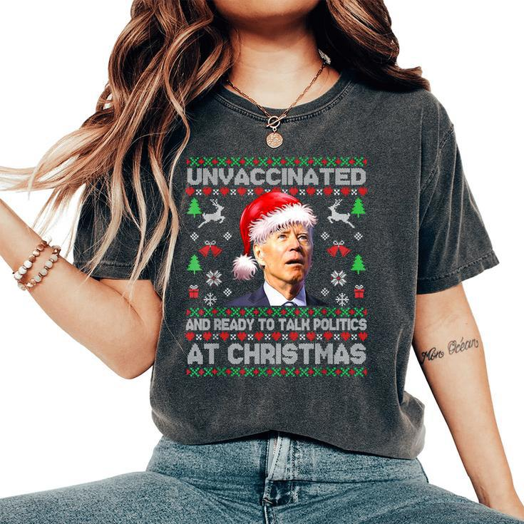 Unvaccinated And Ready To At Christmas Biden Ugly Sweater Women's Oversized Comfort T-Shirt