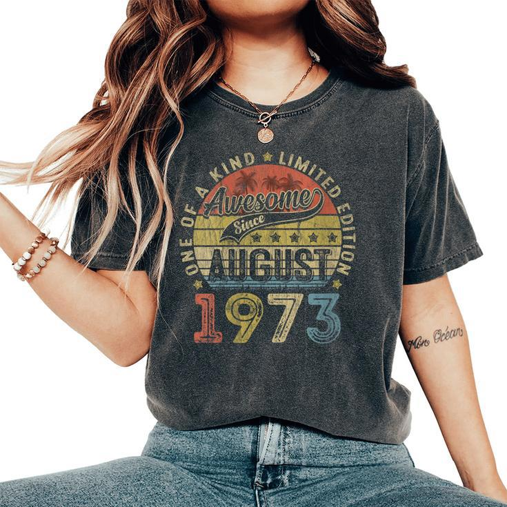 Vintage 50Th Birthday Legend Since August 1973 For Men Women's Oversized Comfort T-Shirt