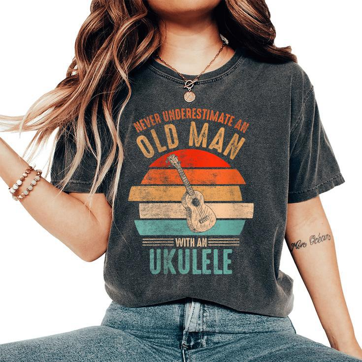 Vintage Never Underestimate An Old Man With An Ukulele Women's Oversized Comfort T-Shirt