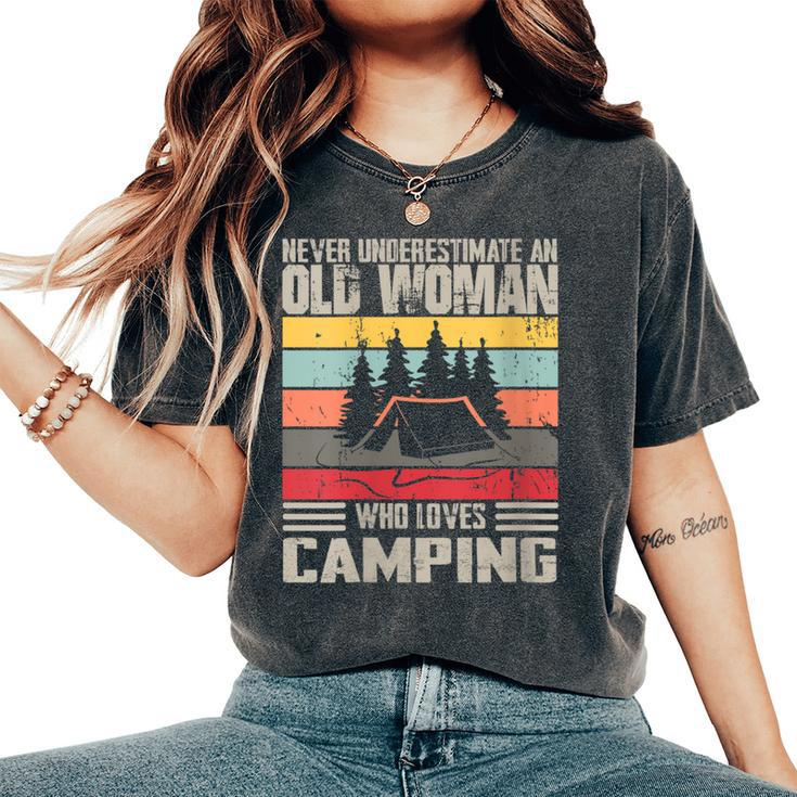 Vintage Never Underestimate An Old Woman Who Loves Camping Women's Oversized Comfort T-Shirt