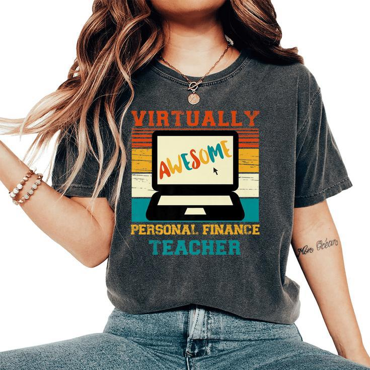Virtually Awesome Personal Finance Teacher Retro & Women Women's Oversized Comfort T-Shirt