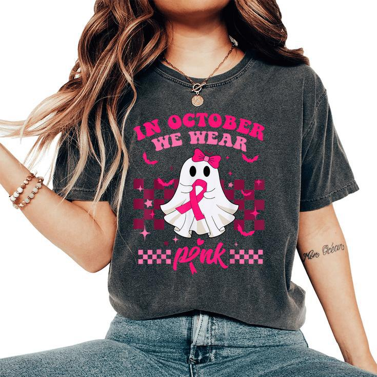 We Wear Pink Breast Cancer Awareness Ghost Halloween Groovy Women's Oversized Comfort T-Shirt